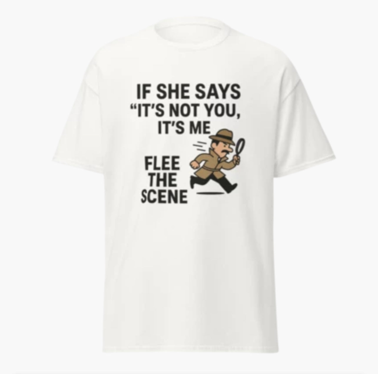 Its Not You, Its Me T-Shirt