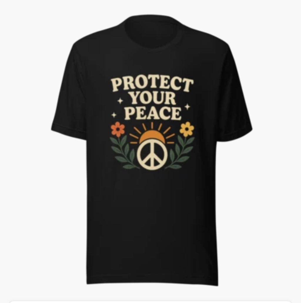 Protect Your Peace T-Shirt